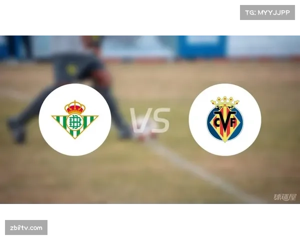 深度报道：数据分析揭示，贝蒂斯与比利亚雷亚尔在三月的控球率呈两极分化